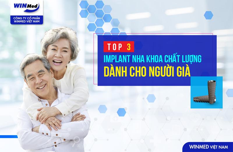 Top 3 Implant nha khoa cho người già 