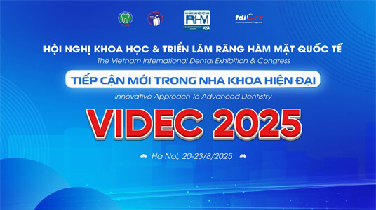 Hội nghị Khoa học và Triển lãm Răng Hàm Mặt Quốc tế VIDEC 2025
