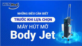 Những điều cần biết trước khi lựa chọn máy hút mỡ Body Jet