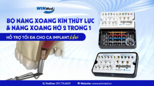 BỘ NÂNG XOANG KÍN THỦY LỰC & NÂNG XOANG HỞ 2 TRONG 1