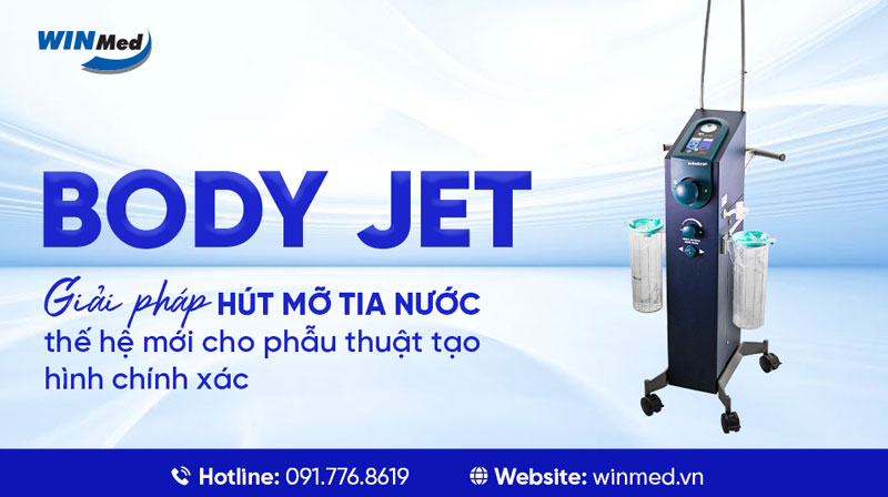 BODY JET – GIẢI PHÁP HÚT MỠ TIA NƯỚC THẾ HỆ MỚI CHO PHẪU THUẬT TẠO HÌNH CHÍNH XÁC